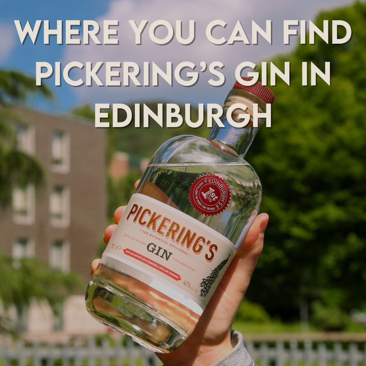 Where you can find Pickering's Gin in Edinburgh