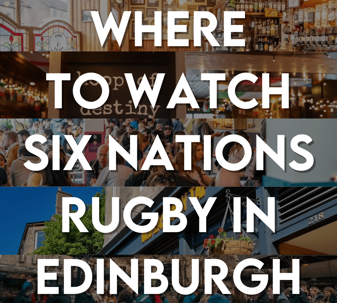 Six Nations 2026: Where to watch in Edinburgh - SummerhallDistillery